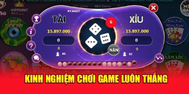 Kinh nghiệm chơi game luôn thắng